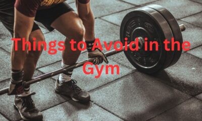 Things to Avoid in the Gym