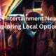 Adult Entertainment Near Me: Exploring Local Options